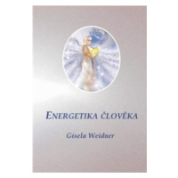 Energetika člověka - Gisela Weidner