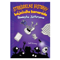 Strašidelné historky báječného kamaráda | Jeff Kinney, Jeff Kinney, Veronika Volhejnová