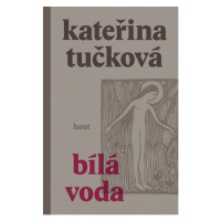 Bílá voda - Kateřina Tučková