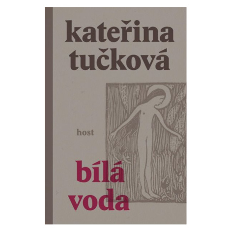 Bílá voda - Kateřina Tučková Host