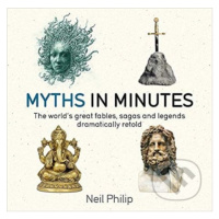 Myths in Minutes - Neil Philip - kniha z kategorie Beletrie pro děti