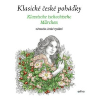 Klasické české pohádky: německo-české vydání - Eva Mrázková