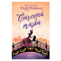 Čarovná maska (Odhaľ v sebe mágiu) - Holly Webb - kniha z kategorie Fantasy