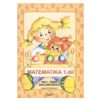 Matematika pro 1. ročník základní školy (1. díl) - Jana Potůčková