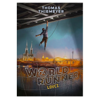 Worldrunner Lovci - Thomas Thiemeyer