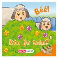 Béé! Kto je tam? (Otvor okienko) - kniha z kategorie Naučné knihy