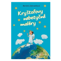 Kryštofovy nebetyčné maléry - Markéta Zahradníková, Petr Modlitba