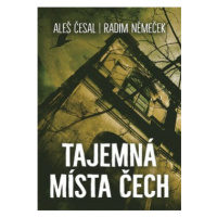 Tajemná místa Čech - Aleš Česal