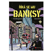 Říká se mu Banksy