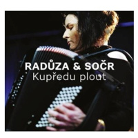 Radůza, SOČR: Kupředu plout - CD