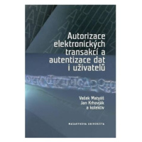 Autorizace elektronických transakcí a autentizace dat i uživatelů