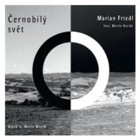 Marian Friedl - Černobílý svět CD