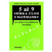 5 až 9 Sbírka úloh z matematiky pro přípravu k přijímacím zkouškám - Jaroslav Krčmář, Prokešová 