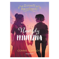 Zápisky z Rosewoodu – Navždy princezna - Connie Glynnová