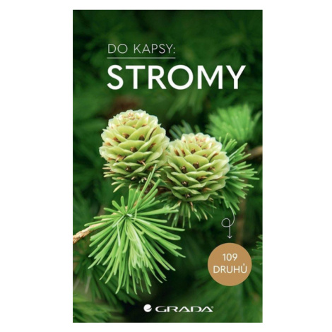 Stromy Do kapsy 109 druhů GRADA Publishing, a. s.