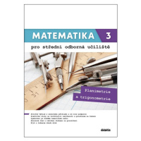 Matematika 3 pro střední odborná učiliště - Planimetrie a trigonometrie - Martina Květoňová, Len