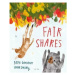 Fair Shares - Pippa Goodhart, Anna Doherty - kniha z kategorie Pohádky