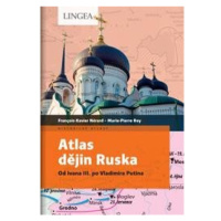 Atlas dějin Ruska LINGEA s.r.o.