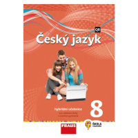 Český jazyk 8 pro ZŠ a VG /nová generace/ UČ Hybridní učebnice Fraus