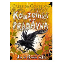 Kouzelníci z pradávna: Ani do skonání věků - Cressida Cowellová