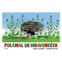 Polámal se mraveneček - Zdeněk Miler, Josef Kožíšek