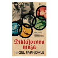 Diktátorova múza - Nigel Farndale