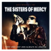 Sisters Of Mercy: First And Last And Always In London