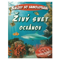 Živý svet oceánov - Szalay Könyvek - kniha z kategorie Pro děti