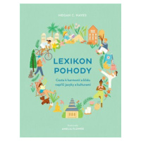 Lexikon pohody - Megan C. Hayes, Amelia Flower