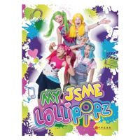 My jsme Lollipopz | Lollipopz