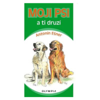 Moji psi a ti druzí