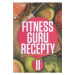 Fitness guru recepty II.