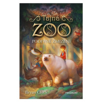 Tajná zoo – Podivné zmizení | Bryan Chick