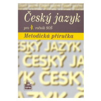 Český jazyk pro 4. ročník SŠ - metodická příručka - Čechová M.,Kraus J.,Styblík V.,Svobodová
