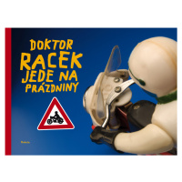 Doktor Racek jede na prázdniny