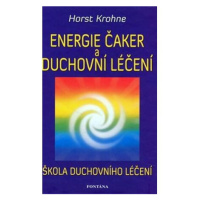 Energie čaker a duchovní léčení