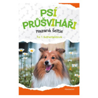 Psí průšviháři - Mazaná šeltie  | Eva Brožová, Tui T. Sutherland