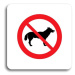 Accept Piktogram "zákaz vstupu se psem" (80 × 80 mm) (bílá tabulka - barevný tisk bez rámečku)
