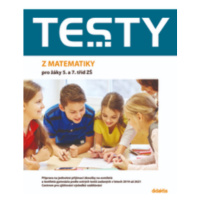 Testy z matematiky pro žáky 5. a 7. tříd ZŠ - Hana Lišková, Ivana Ondráčková, Magda Králová