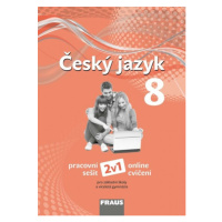 Český jazyk 8 – nová generace 2v1 Pracovní sešit Fraus