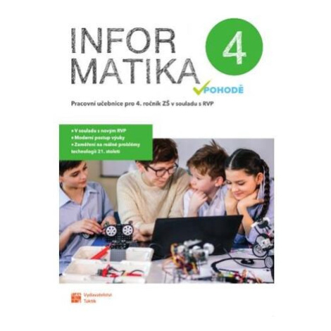 Informatika v pohodě 4 - pracovní učebnice TAKTIK