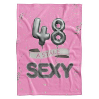 IMPAR Fleecová deka Stále sexy – Růžová - 48 let