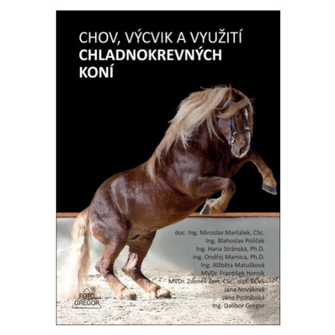 Chov, výcvik a využití chladnokrevných - Miroslav Maršálek