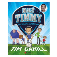 Malý Timmy – fotbalová superstar | Jan Dvořák, Tim Cahill