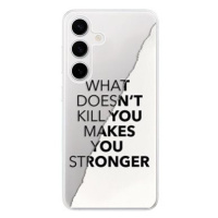 iSaprio Makes You Stronger - Samsung Galaxy S24