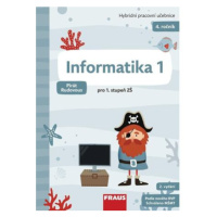 Informatika 1 pro ZŠ - Hybridní pracovní učebnice (Pirát Rudovous)