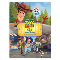 Toy Story 4: Příběh hraček - Příběh podle filmu | Kolektiv