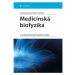 Medicínská biofyzika GRADA Publishing, a. s.