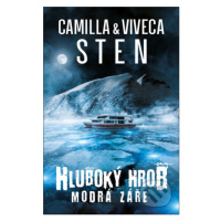 Hluboký hrob Modrá záře - Viveca Sten, Camilla Sten - kniha z kategorie Beletrie pro děti