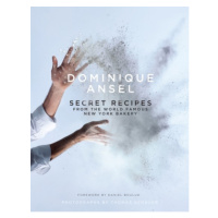 Dominique Ansel: Secret Recipes from the World Famous New York Bakery nezadán